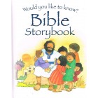 Would You Like To Know? Bible Storybook by Eira Reeves
